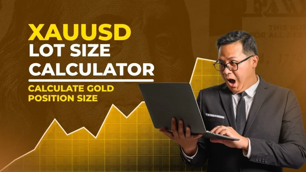 XAUUSD Lot Size Calculator